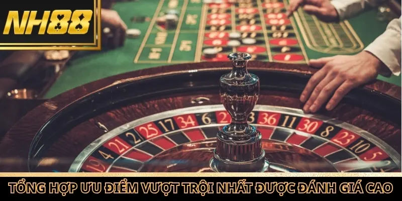 Tổng hợp các ưu điểm vượt trội nhất được đánh giá cao